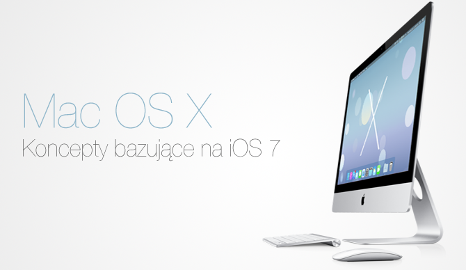 Mac OS X inspirowany iOS 7