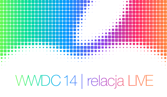 WWDC 14 - relacja LIVE